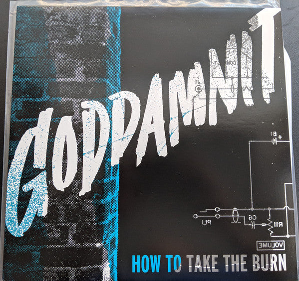 GODDAMNIT - HOW TO TAKE THE BURN