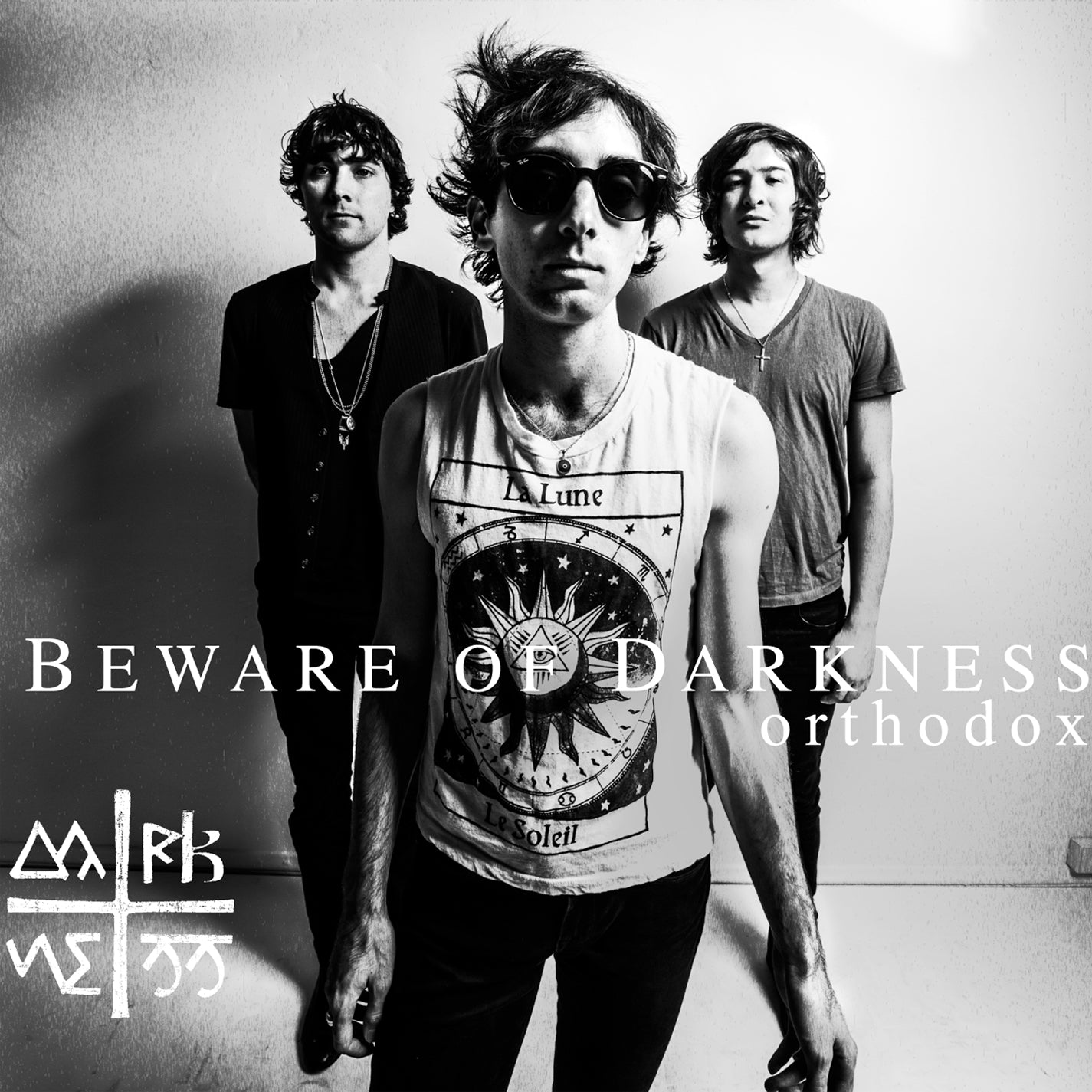 BEWARE OF DARKNESS - ORTHODOX
