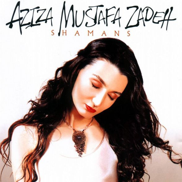 ZADEH, AZIZA MUSTAFA - SHAMANS
