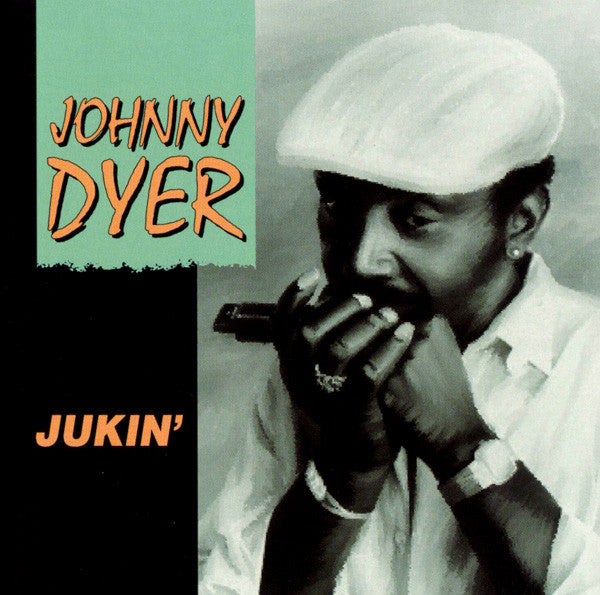 DYER, JOHNNY - JUKIN'