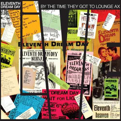 ELEVENTH DREAM DAY - BY THE TIME THEY GOT TO LOUNGE AX (VINYL)