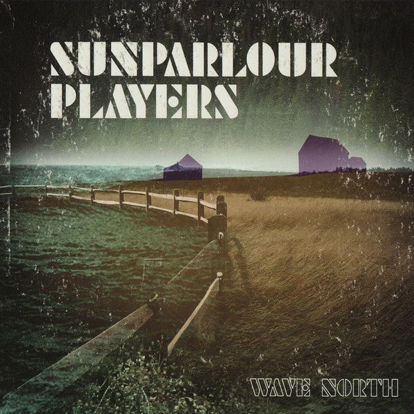 SUNPARLOUR PLAYERS - WAVE NORTH