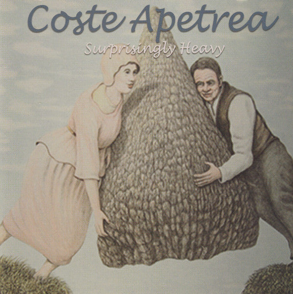 APETREA, COSTE - SURPRISINGLY HEAVY
