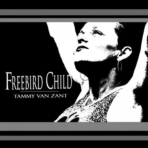 VAN ZANT, TAMMY - FREEBIRD CHILD