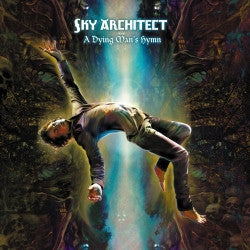 SKY ARCHITECT - A DYING MAN'S HYMN