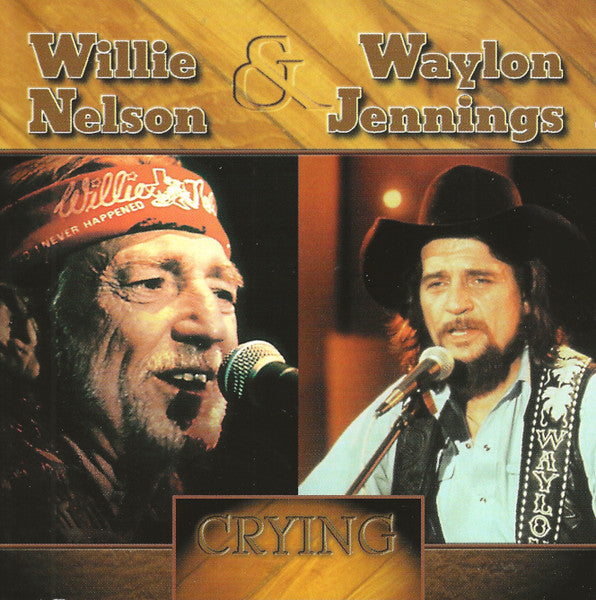 NELSON, WILLIE - CRYING