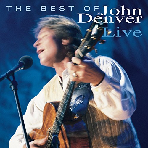 DENVER, JOHN - BEST OF LIVE