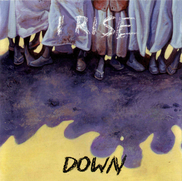 I RISE - DOWN