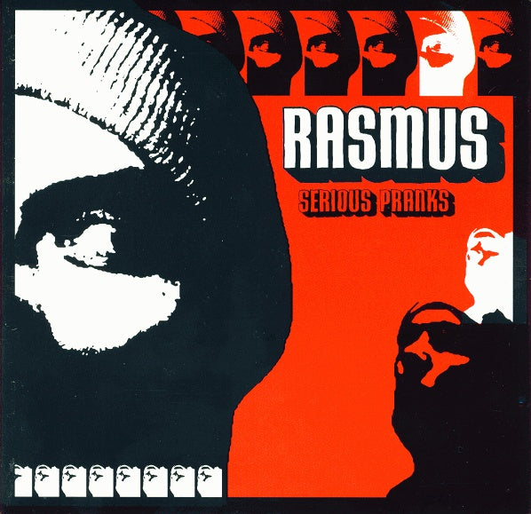 RASMUS - SERIOUS PRANKS