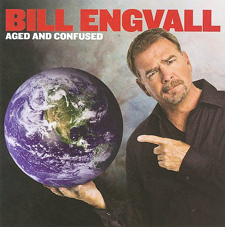 ENGVALL, BILL - AGED & CONFUSED