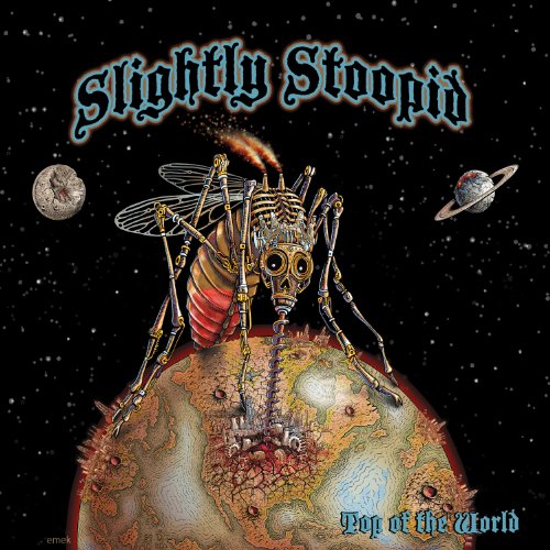 SLIGHTLY STOOPID - TOP OF THE WORLD