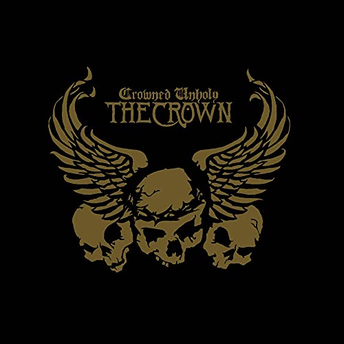 CROWN - CROWNED UNHOLY (W/BONUS DVD)