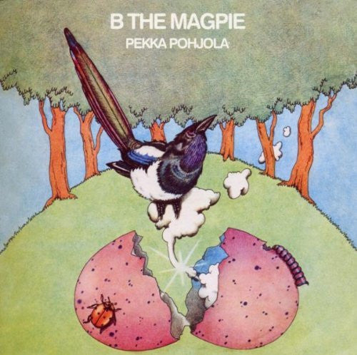 POHJOLA, PEKKA - B THE MAGPIE