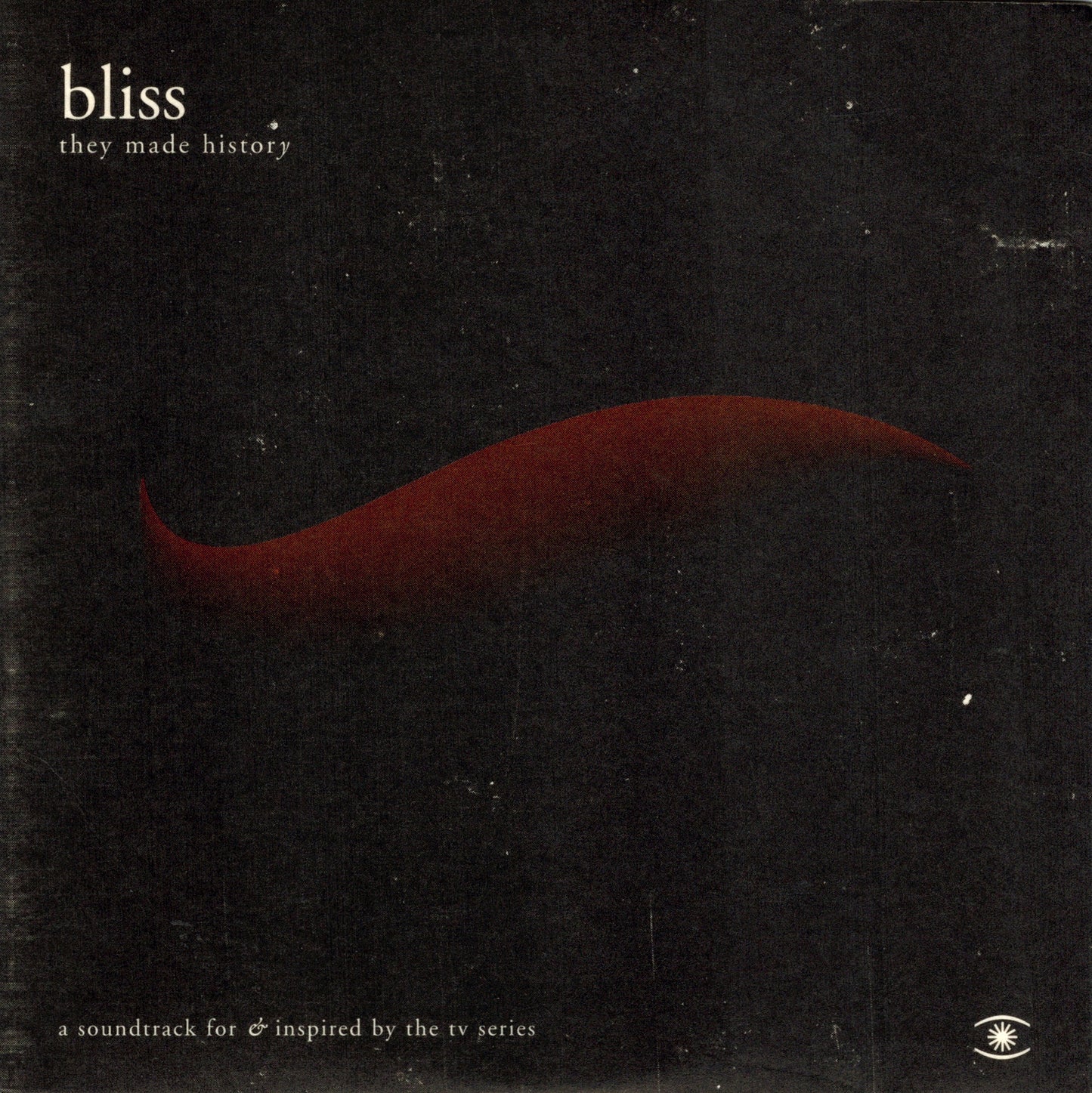 BLISS - THEY MADE HISTORY