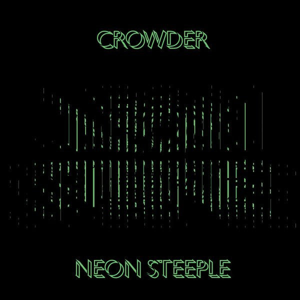 CROWDER - NEON STEEPLE (DLX ED)