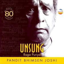 JOSHI, BHIMSEN - UNSUNG: RAGA PURIYA (INDIA)