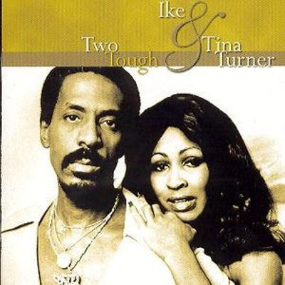 TURNER, IKE & TINA - TWO TOUGH