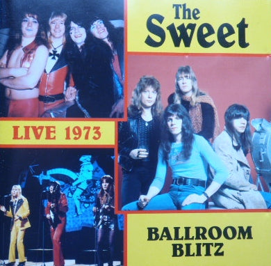 SWEET - BALLROOM BLITZ LIVE 1973