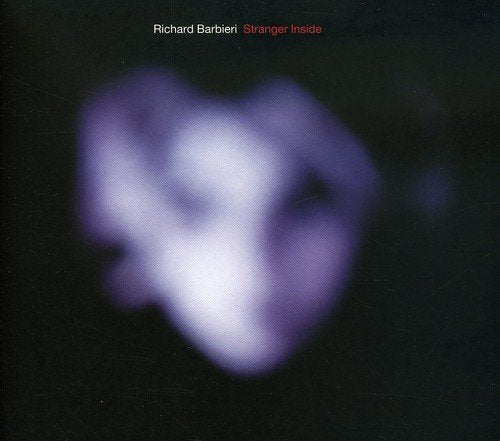 RICHARD BARBIERI - STRANGER INSIDE