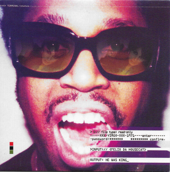 FELIX DA HOUSECAT - HE WAS KING