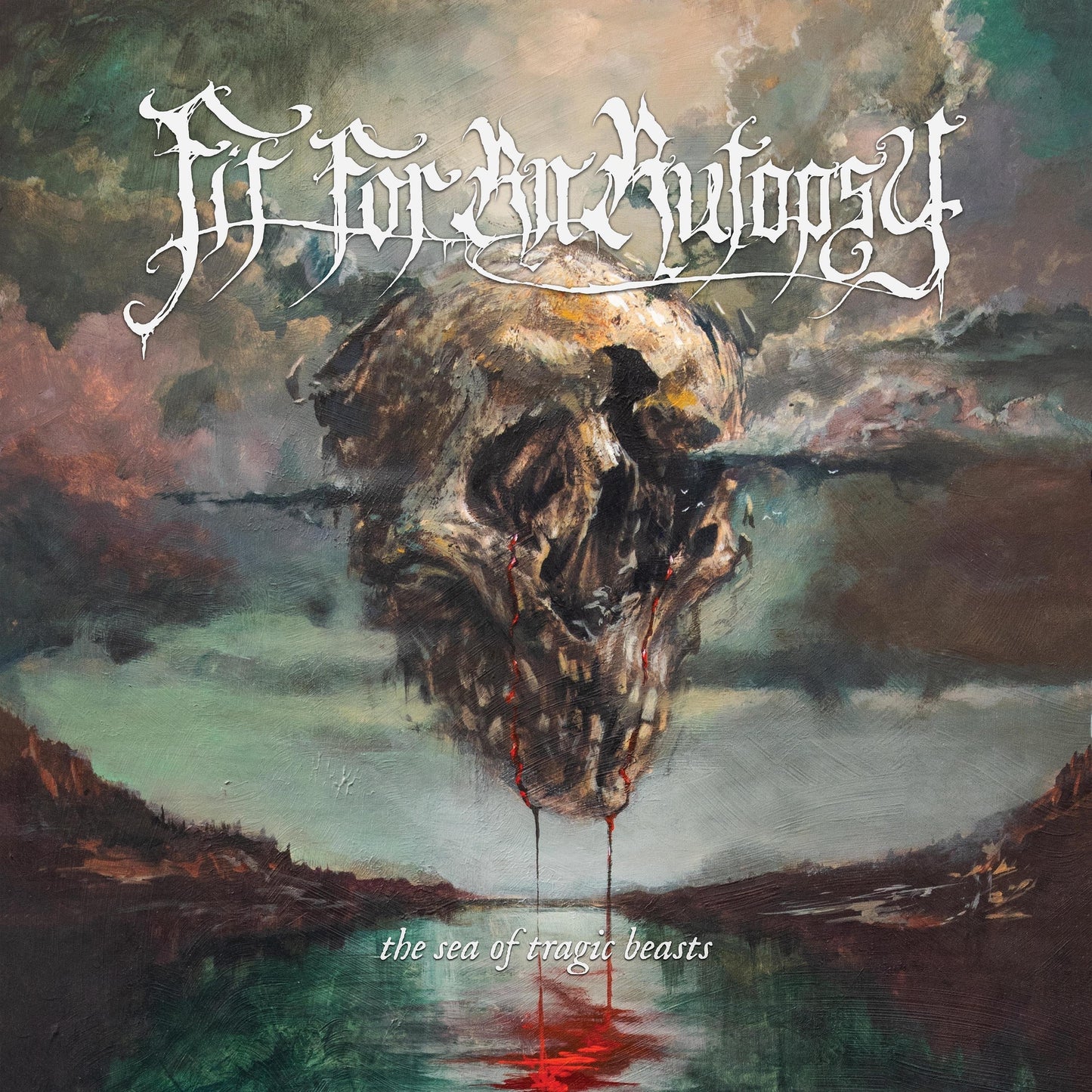 FIT FOR AN AUTOPSY - SEA OF TRAGIC BEASTS