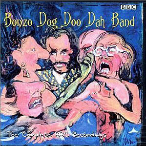 BONZO DOG DOO DAH BAND - COMPLETE BBC RECORDINGS