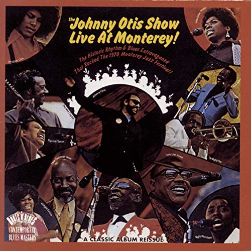 OTIS, JOHNNY SHOW - LIVE AT MONTEREY