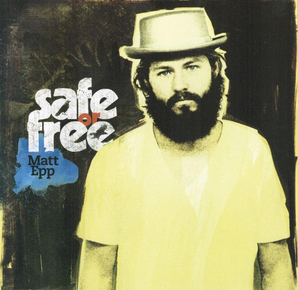 EPP, MATT - SAFE OR FREE
