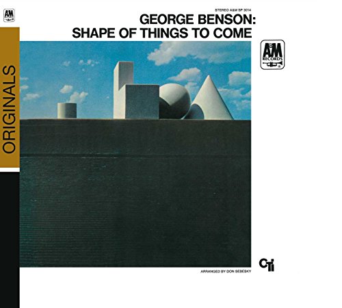 BENSON, GEORGE - SHAPE OF THINGS TO COME (REMASTERED)
