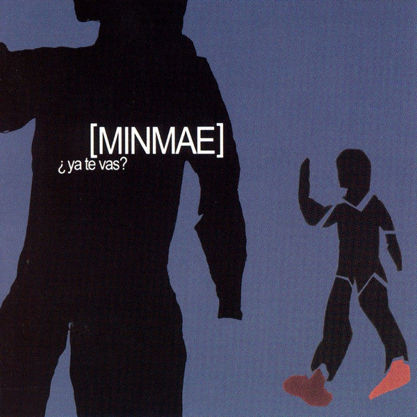 MINMAE - YA TE VAS