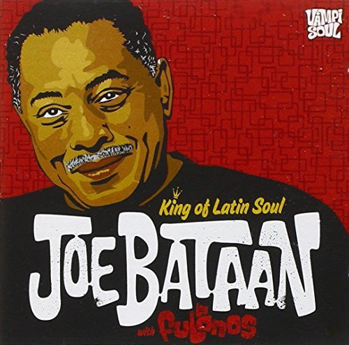 BATAAN, JOE - KING OF LATIN SOUL