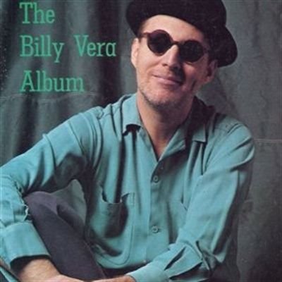 VERA, BILLY & THE BEATERS - THE BILLY VERA ALBUM
