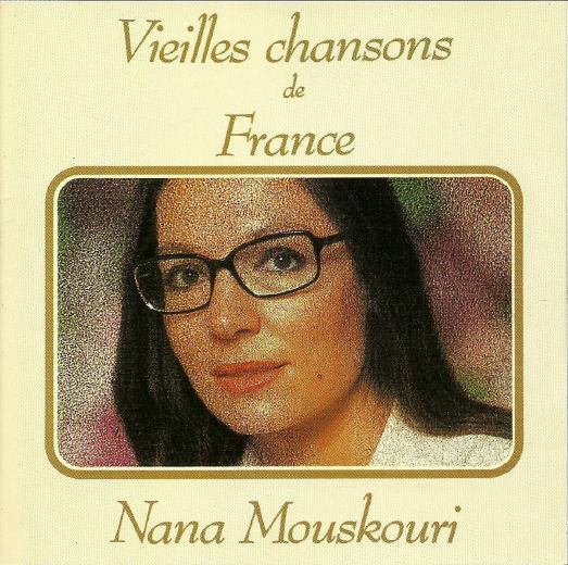 MOUSKOURI, NANA - VIELLES CHANSONS DE FRANCE