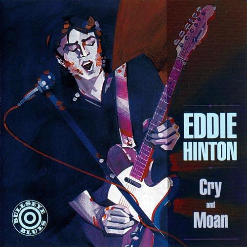 HINTON, EDDIE - CRY & MOAN