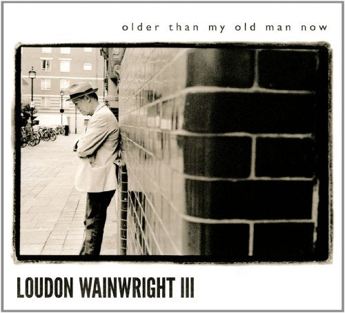 WAINWRIGHT III,LOUDON - OLDER THAN MY OLD MAN NOW (CD)
