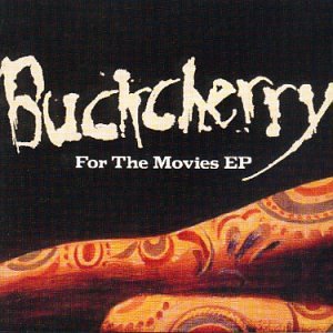 BUCKCHERRY - FOR THE MOVIES (CDS)