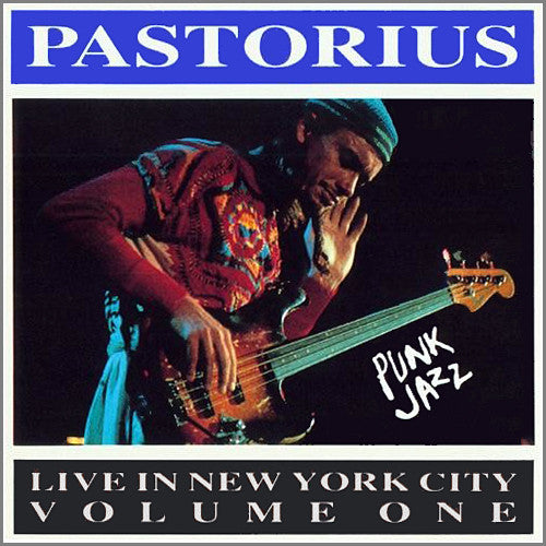 PASTORIUS, JACO - LIVE IN NEW YORK CITY V4
