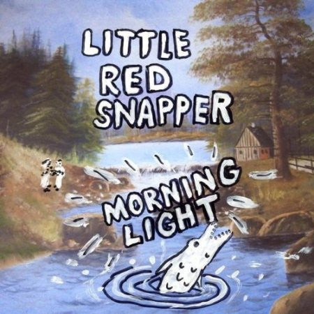 LITTLE RED SNAPPER - MORNING LIGHT