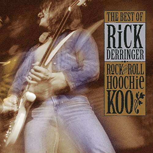 DERRINGER, RICK - ROCK & ROLL HOOCHIE KOO: BEST OF