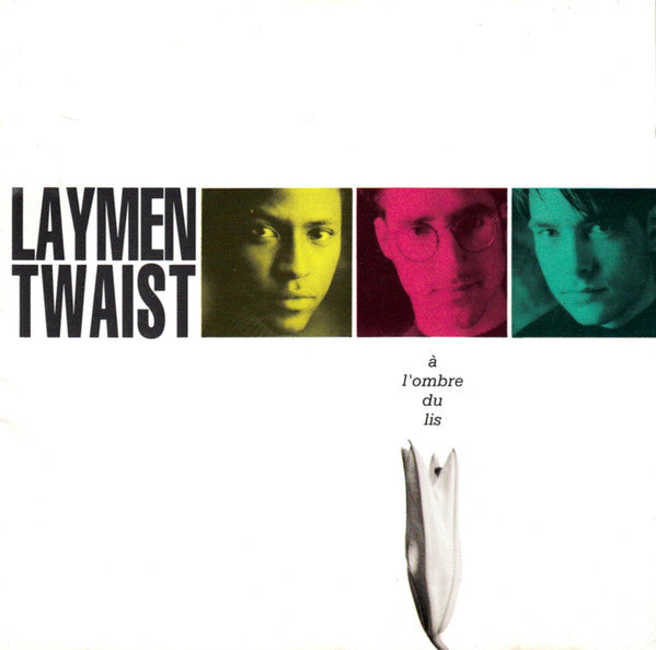 LAYMEN TWAIST - A L'OMBRE DU LIS