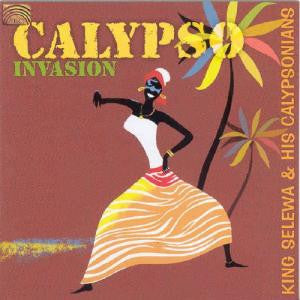 KING SELEWA & HIS CALYPSONIANS - CALYPSO INVASION