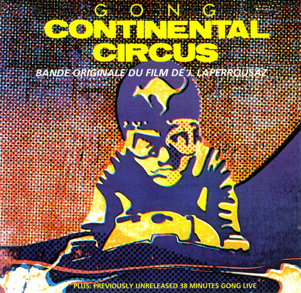 GONG - CONTINENTAL CIRCUS