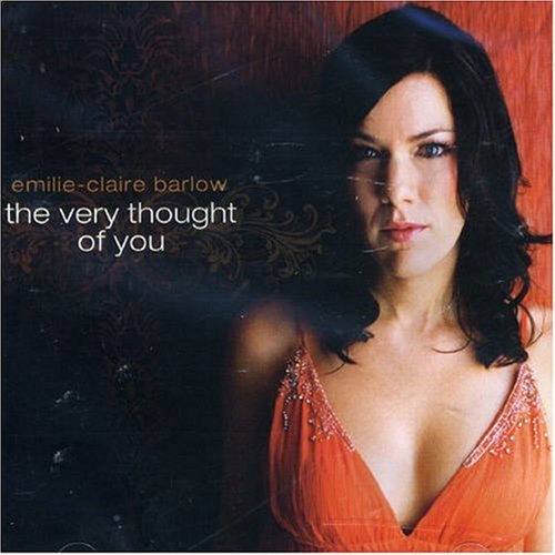 BARLOW, EMILIE-CLAIRE - THE VERY THOUGHT OF YOU