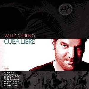 CHIRINO, WILLY - CUBA LIBRE