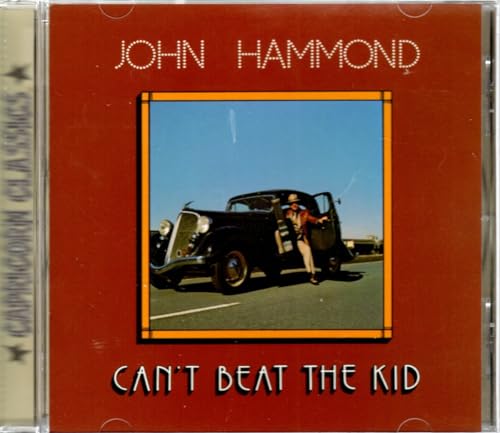 HAMMOND, JOHN - CAN'T BEAT THE KID