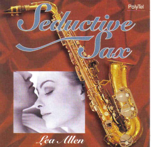 ALLEN, LEA - SEDUCTIVE SAX