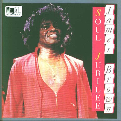 BROWN, JAMES - SOUL JUBILEE
