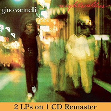 VANNELLI, GINO - NIGHTWALKER/BLACK CARS (REMASTERED)
