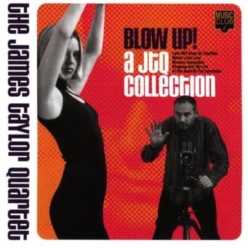 TAYLOR, JAMES QUARTET - BLOW UP! A JTO COLLECTION
