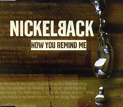 NICKELBACK - HOW YOU REMIND ME (CDS)